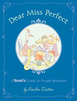Dear Miss Perfect: A Beast's Guide to Proper Behavior
