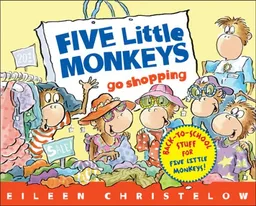 Five Little Monkeys Go Shopping (Five Little Monkeys Picture Books)