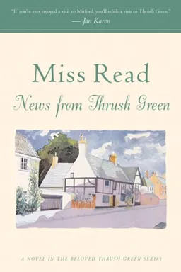 News from Thrush Green (Thrush Green, Book 3)