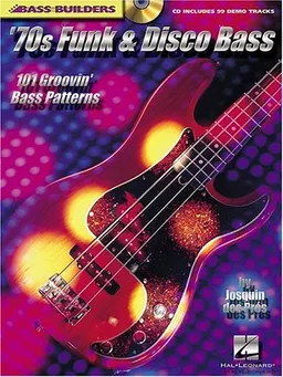 '70s Funk and Disco Bass: 101 Groovin' Bass Patterns (Bass Builders)