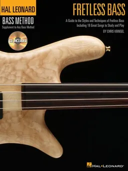 FRETLESS BASS HAL LEONARD    BASS METHOD STYLISTIC        SUPPLEMENT BK/CD (Hal Leonard Bass Method)