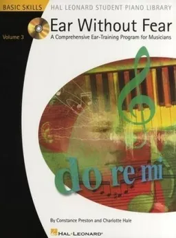 Ear Without Fear - Volume 3: Comprehensive Ear-Training Exercises for Musicians Volume 3 (Book & CD)