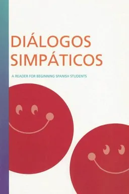 DiÃ¡logos SimpÃ¡ticos: A Reader For Beginning Spanish Students (Smiley Face Readers) (Spanish Edition)