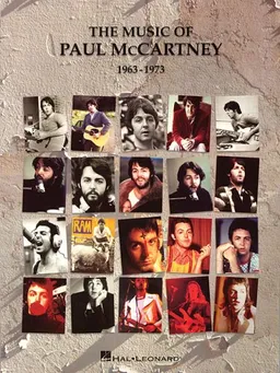 The Music of Paul McCartney - 1963-1973 (Piano/Vocal/Guitar Artist Songbook)