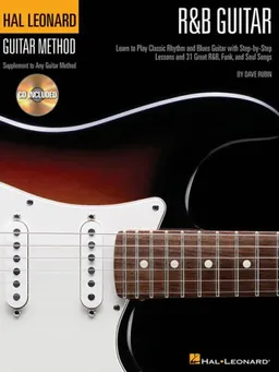 R&B Guitar Method Stylistic Supplement to the Hal Leonard Guitar Method