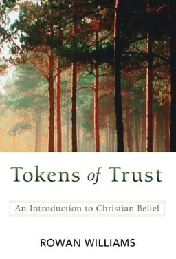 עטיפת הספר Tokens of Trust: An Introduction to Christian Belief מאת Rowan Williams