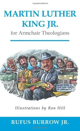 עטיפת הספר Martin Luther King Jr. for Armchair Theologians מאת Rufus Burrow Jr.