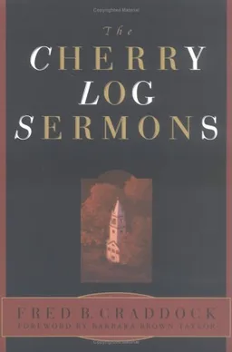 The Cherry Log Sermons