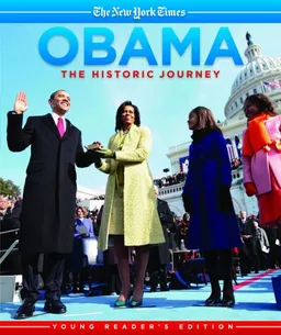 עטיפת הספר Obama: The Historic Journey: Young Reader's Edition (New York Times Book) מאת The New York Times