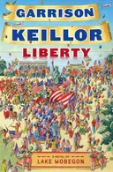 Liberty: A Lake Wobegon Novel