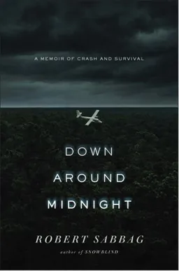 Down Around Midnight: A Memoir of Crash and Survival