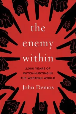 The Enemy Within: 2,000 Years of Witch-hunting in the Western World