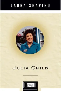 Julia Child (Penguin Lives)