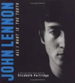 John Lennon: All I Want is the Truth (Bccb Blue Ribbon Nonfiction Book Award (Awards))