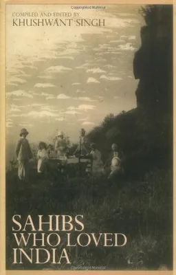 עטיפת הספר Sahibs Who Loved India מאת Khushwant Singh