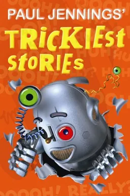עטיפת הספר Paul Jennings' Trickiest Stories (Uncollected) מאת Paul Jennings