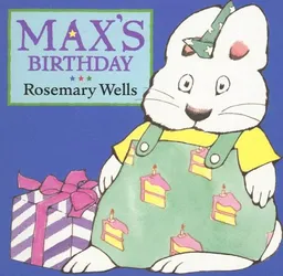 Max's Birthday (Max and Ruby)