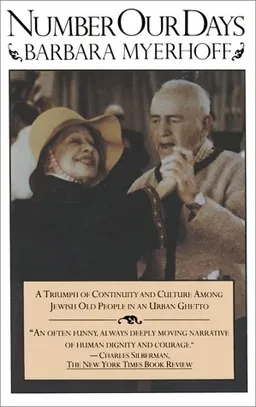Number Our Days: A Triumph of Continuity and Culture Among Jewish Old People in an Urban Ghetto