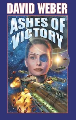 Ashes of Victory (Honor Harrington Series, Book 9)