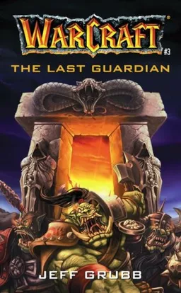 The Last Guardian (Warcraft, Book 3) (No.3)