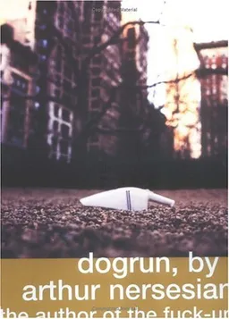עטיפת הספר Dogrun מאת Arthur Nersesian