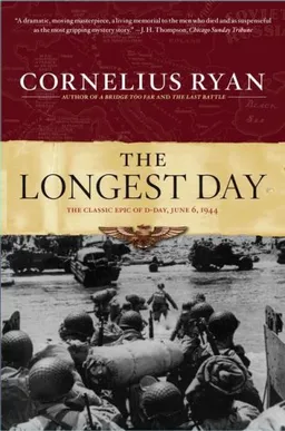 עטיפת הספר The Longest Day: The Classic Epic of D-Day מאת Cornelius Ryan