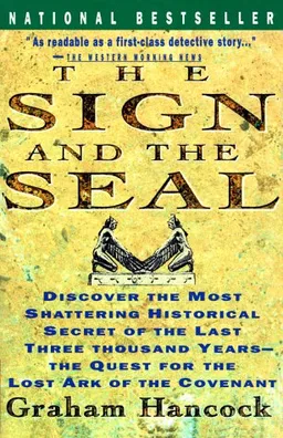 Sign and the Seal: The Quest for the Lost Ark of the Covenant