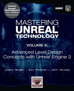 עטיפת הספר Mastering Unreal Technology, Volume II: Advanced Level Design Concepts with Unreal Engine 3 מאת Jason Busby