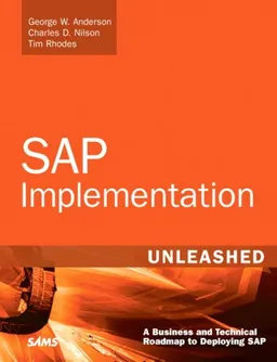 עטיפת הספר SAP Implementation Unleashed: A Business and Technical Roadmap to Deploying SAP מאת George W. Anderson