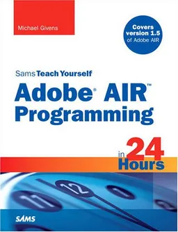 עטיפת הספר Sams Teach Yourself Adobe(r) AIR Programming in 24 Hours מאת Michael Givens
