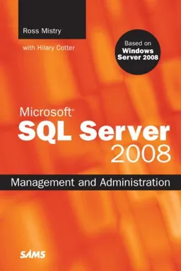 עטיפת הספר Microsoft SQL Server 2008 Management and Administration מאת Ross Mistry