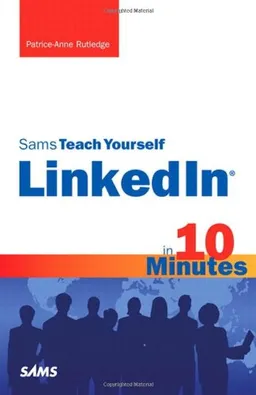 Sams Teach Yourself LinkedIn in 10 Minutes