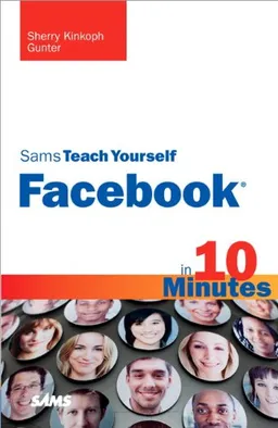 עטיפת הספר Sams Teach Yourself Facebook in 10 Minutes מאת Sherry Kinkoph Gunter