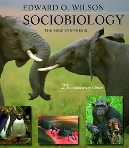 Sociobiology: The New Synthesis, Twenty-fifth Anniversary Edition