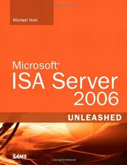 עטיפת הספר Microsoft ISA Server 2006 Unleashed מאת Michael Noel