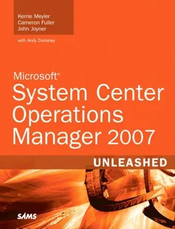 עטיפת הספר System Center Operations Manager 2007 Unleashed מאת Kerrie Meyler