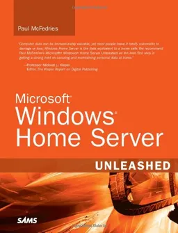 Microsoft Windows Home Server Unleashed