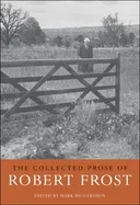 The Collected Prose of Robert Frost