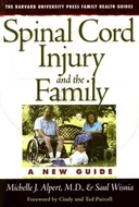 Spinal Cord Injury and the Family: A New Guide (Harvard University Press Family Health Guides)