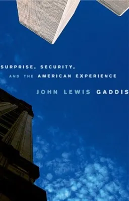עטיפת הספר Surprise, Security, and the American Experience מאת John Lewis Gaddis