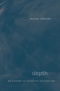 Depth: An Account of Scientific Explanation