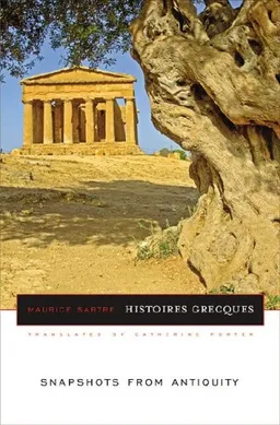 Histoires Grecques: Snapshots from Antiquity (Revealing Antiquity)