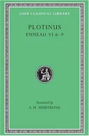 Plotinus: Volume VII, Ennead VI.6-9 (Loeb Classical Library No. 468)