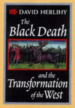 עטיפת הספר The Black Death and the Transformation of the West (European history series) מאת David Herlihy