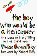 The Boy Who Would Be a Helicopter