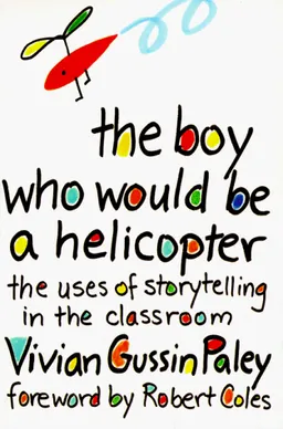The Boy Who Would Be a Helicopter
