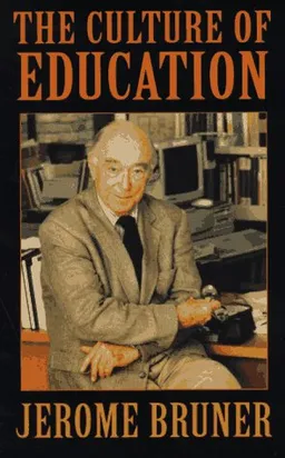 עטיפת הספר The Culture of Education מאת Jerome Bruner
