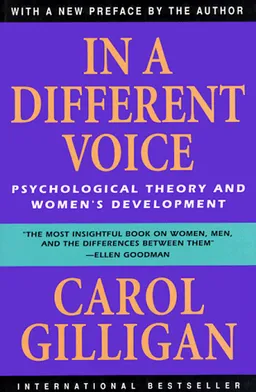 In a Different Voice: Psychological Theory and Women's Development