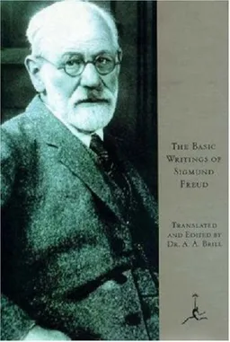 עטיפת הספר The Basic Writings of Sigmund Freud (Psychopathology of Everyday Life, the Interpretation of Dreams, and Three Contributions To the Theory of Sex) מאת Sigmund Freud
