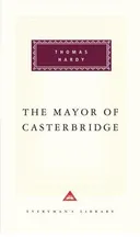 The Mayor of Casterbridge (Everyman's Library (Cloth))